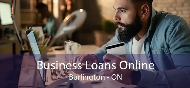 Business Loans Online Burlington - ON