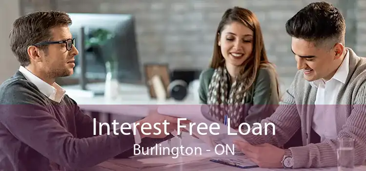 Interest Free Loan Burlington - ON